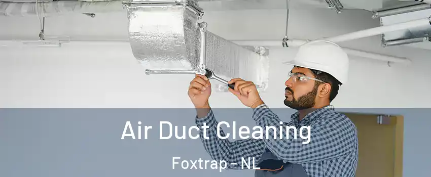  Air Duct Cleaning Foxtrap - NL