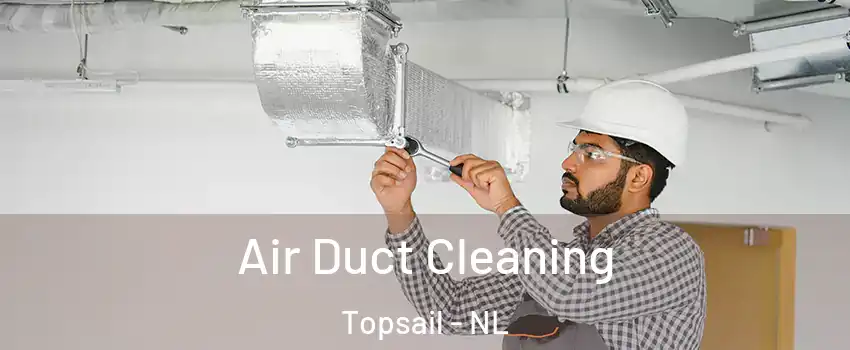  Air Duct Cleaning Topsail - NL