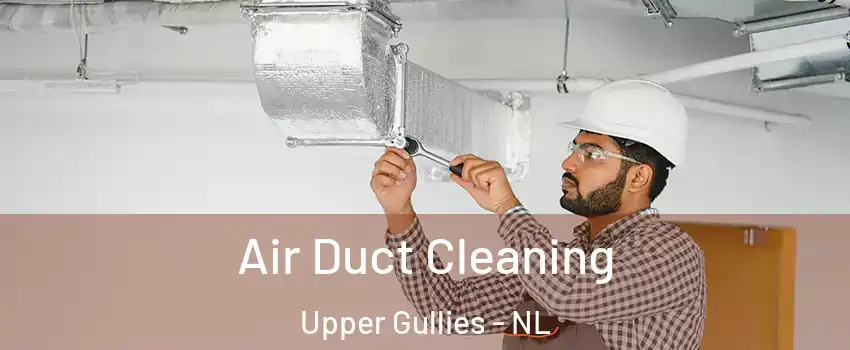  Air Duct Cleaning Upper Gullies - NL