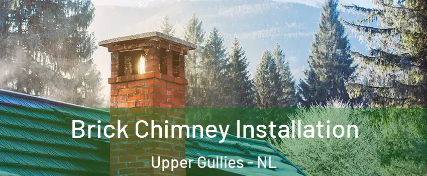  Brick Chimney Installation Upper Gullies - NL