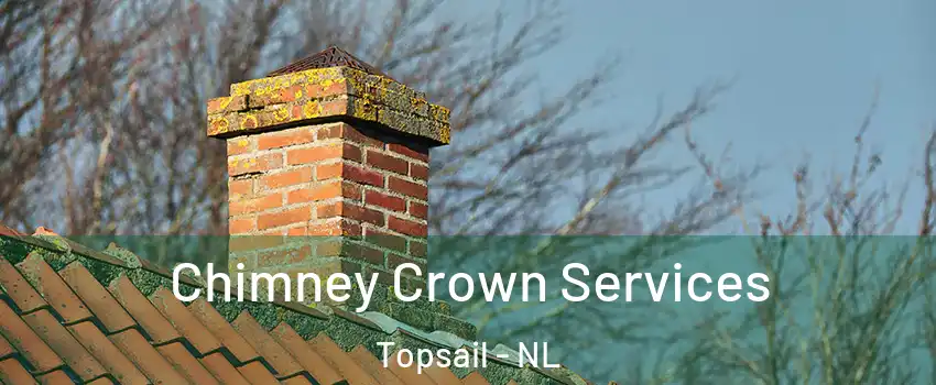  Chimney Crown Services Topsail - NL