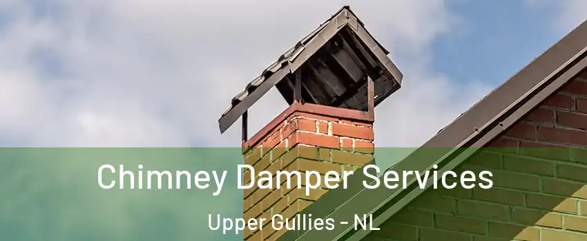  Chimney Damper Services Upper Gullies - NL