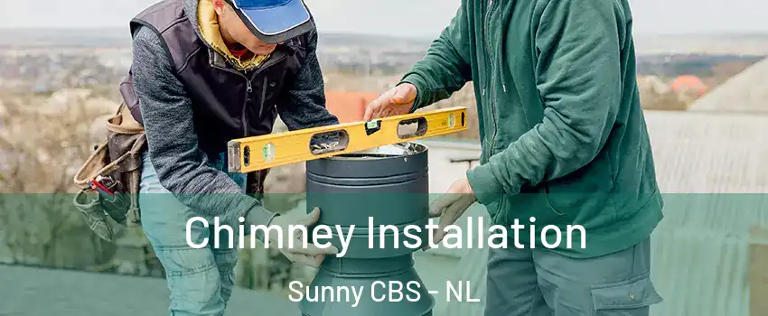  Chimney Installation Sunny CBS - NL