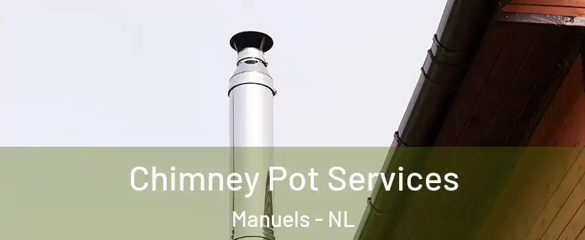  Chimney Pot Services Manuels - NL
