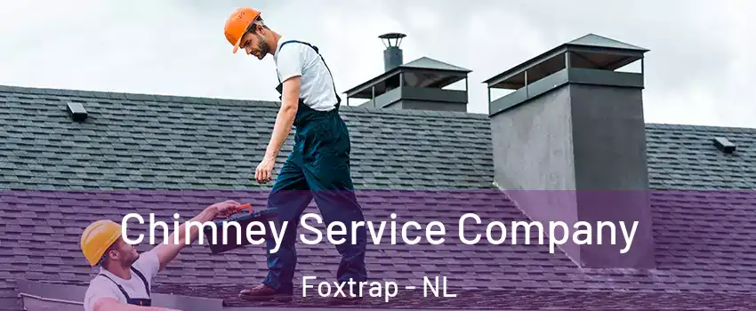  Chimney Service Company Foxtrap - NL