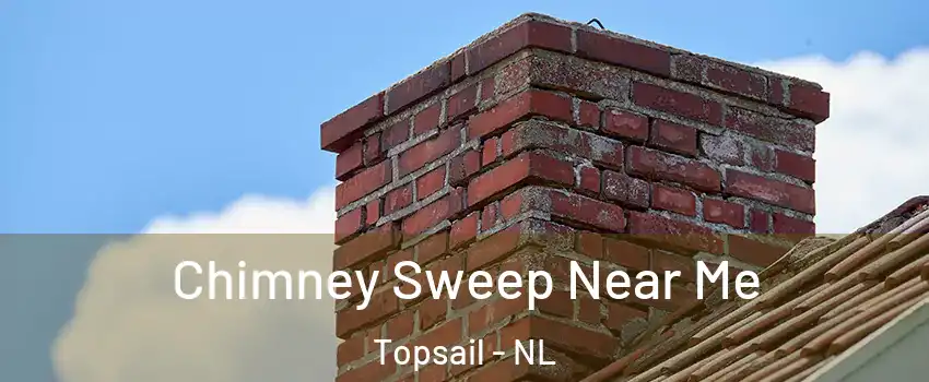  Chimney Sweep Near Me Topsail - NL