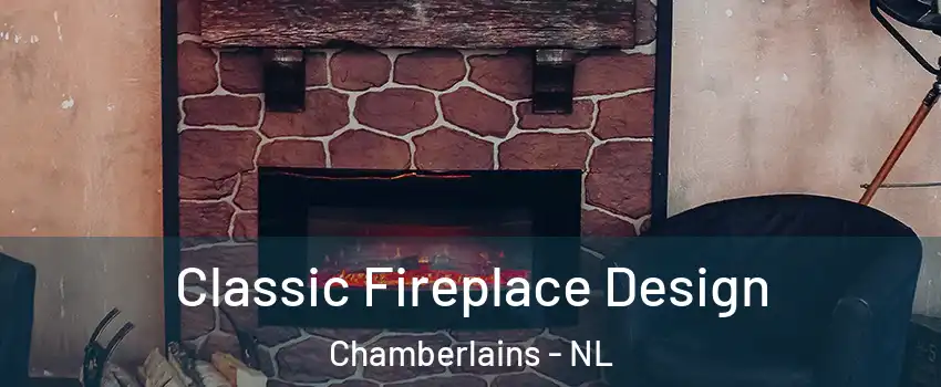  Classic Fireplace Design Chamberlains - NL
