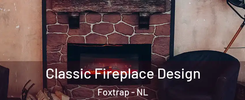  Classic Fireplace Design Foxtrap - NL