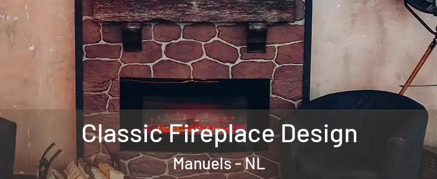  Classic Fireplace Design Manuels - NL