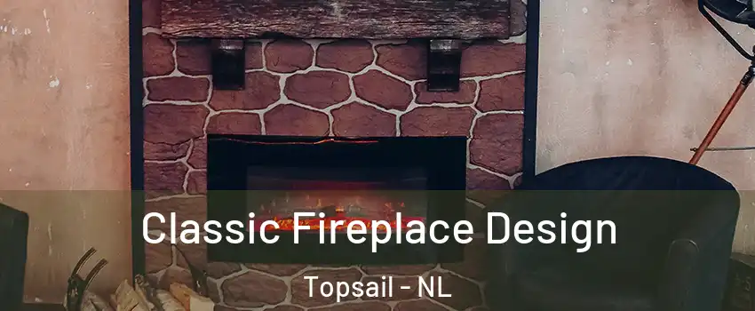  Classic Fireplace Design Topsail - NL