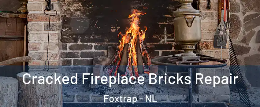  Cracked Fireplace Bricks Repair Foxtrap - NL