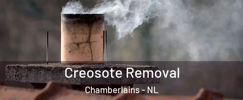  Creosote Removal Chamberlains - NL