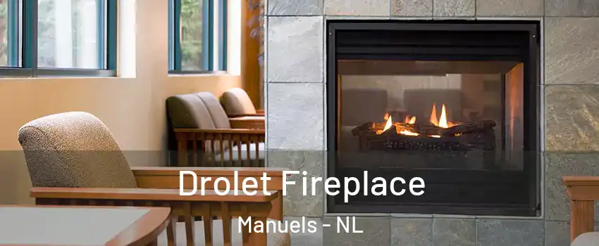  Drolet Fireplace Manuels - NL
