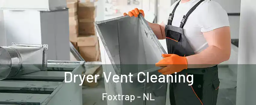  Dryer Vent Cleaning Foxtrap - NL