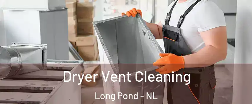  Dryer Vent Cleaning Long Pond - NL
