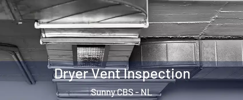  Dryer Vent Inspection Sunny CBS - NL