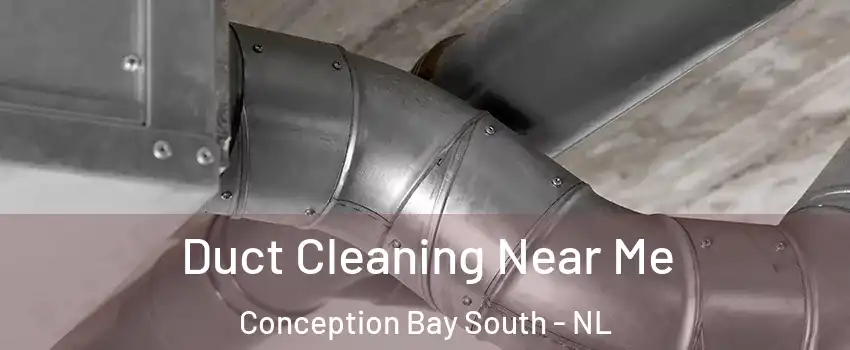  Duct Cleaning Near Me Conception Bay South - NL