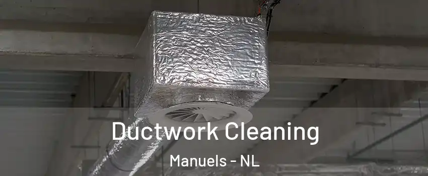 Ductwork Cleaning Manuels - NL