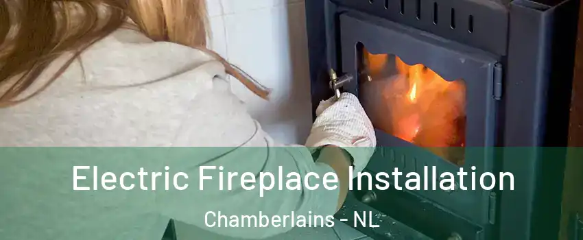  Electric Fireplace Installation Chamberlains - NL