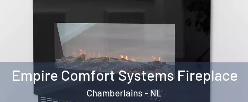  Empire Comfort Systems Fireplace Chamberlains - NL