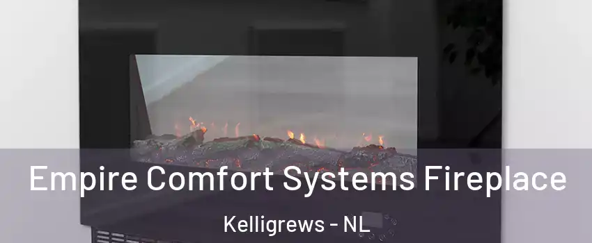  Empire Comfort Systems Fireplace Kelligrews - NL