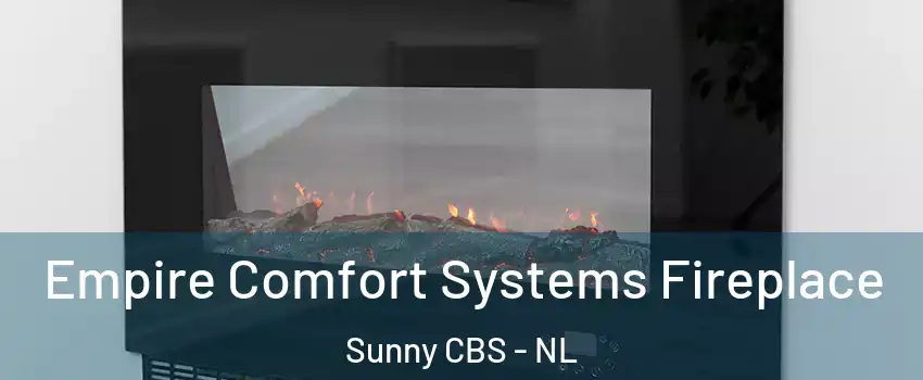  Empire Comfort Systems Fireplace Sunny CBS - NL