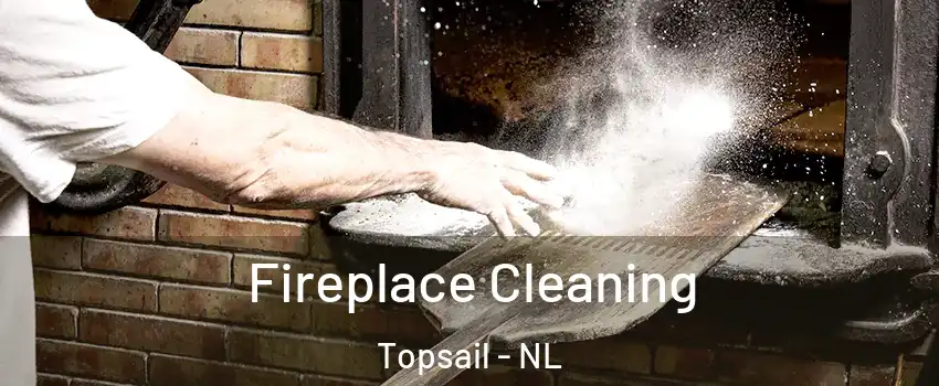  Fireplace Cleaning Topsail - NL
