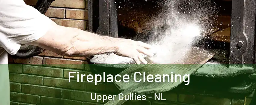  Fireplace Cleaning Upper Gullies - NL