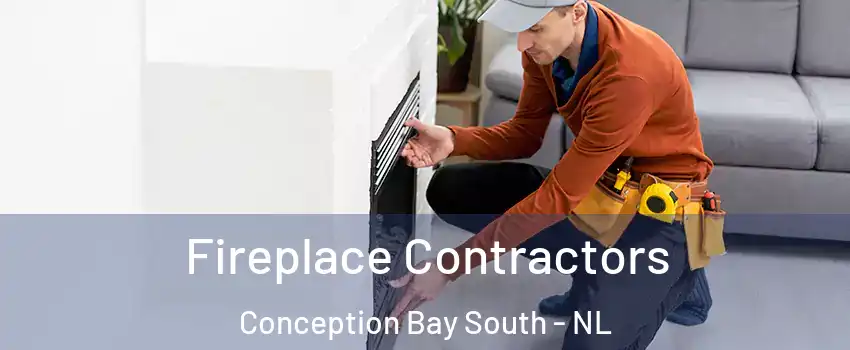  Fireplace Contractors Conception Bay South - NL