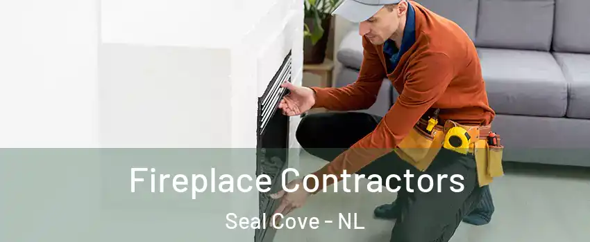  Fireplace Contractors Seal Cove - NL