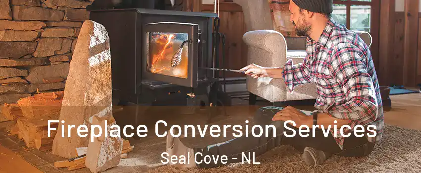  Fireplace Conversion Services Seal Cove - NL
