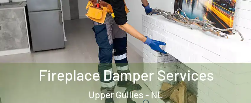  Fireplace Damper Services Upper Gullies - NL