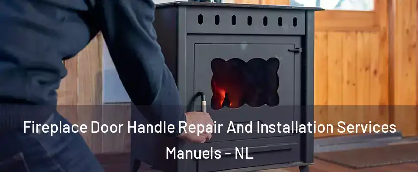  Fireplace Door Handle Repair And Installation Services Manuels - NL