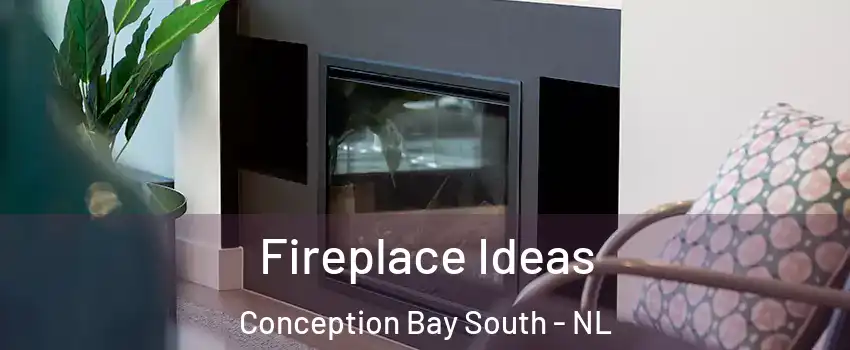  Fireplace Ideas Conception Bay South - NL