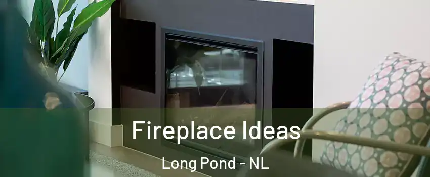  Fireplace Ideas Long Pond - NL
