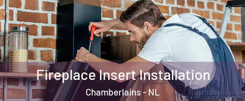  Fireplace Insert Installation Chamberlains - NL