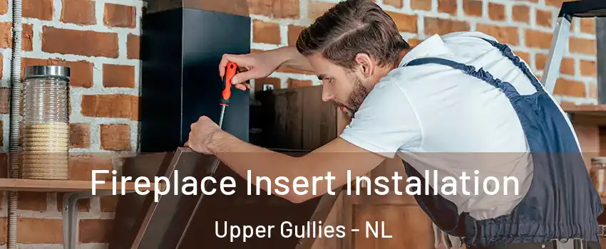  Fireplace Insert Installation Upper Gullies - NL