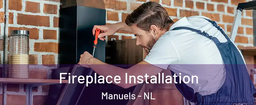  Fireplace Installation Manuels - NL