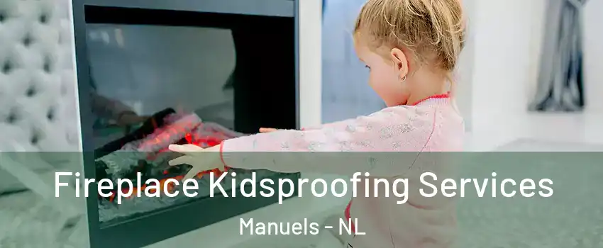 Fireplace Kidsproofing Services Manuels - NL