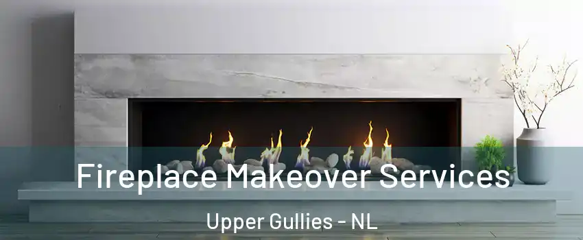 Fireplace Makeover Services Upper Gullies - NL
