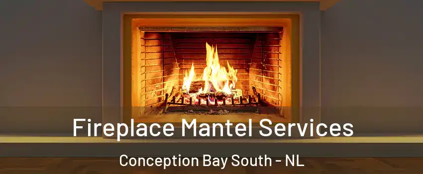  Fireplace Mantel Services Conception Bay South - NL