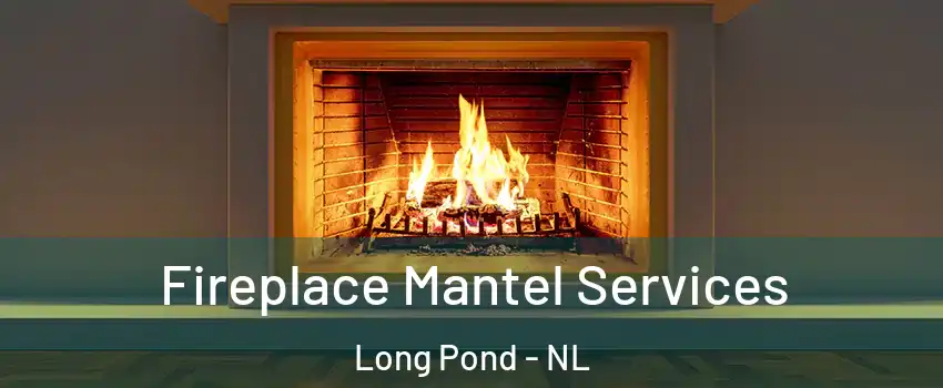  Fireplace Mantel Services Long Pond - NL