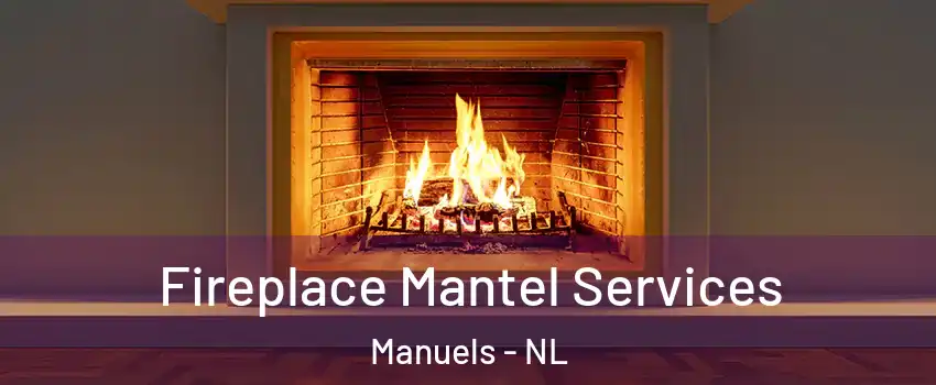  Fireplace Mantel Services Manuels - NL