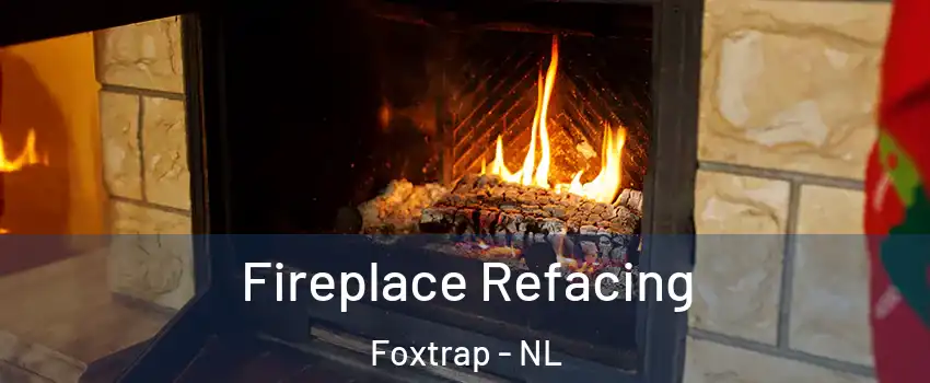  Fireplace Refacing Foxtrap - NL