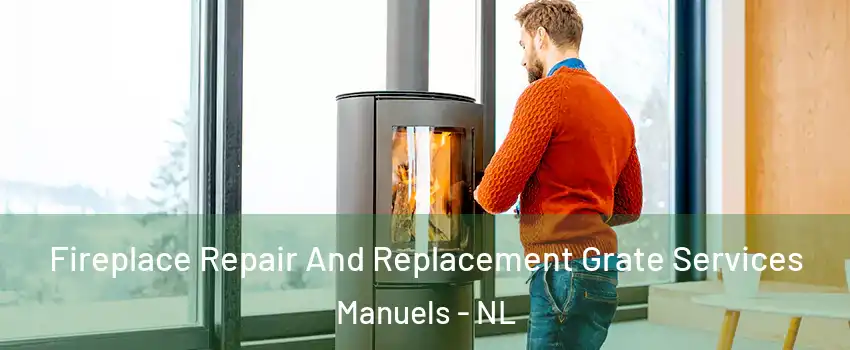  Fireplace Repair And Replacement Grate Services Manuels - NL