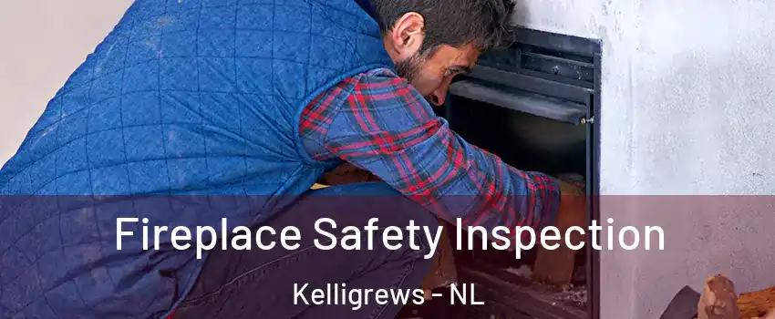 Fireplace Safety Inspection Kelligrews - NL