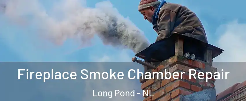  Fireplace Smoke Chamber Repair Long Pond - NL