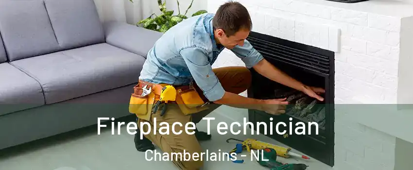  Fireplace Technician Chamberlains - NL