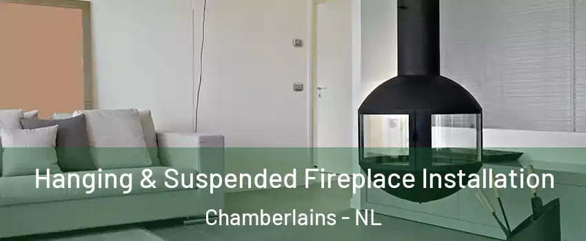  Hanging & Suspended Fireplace Installation Chamberlains - NL