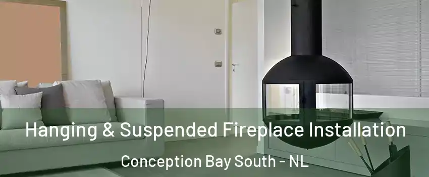  Hanging & Suspended Fireplace Installation Conception Bay South - NL
